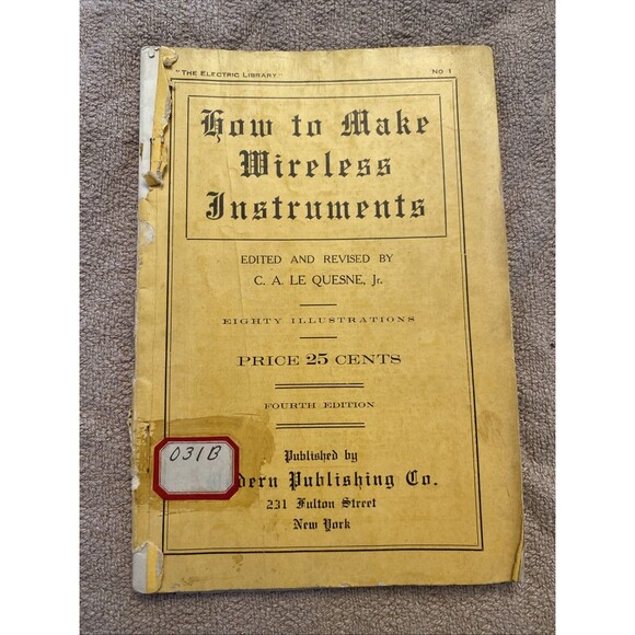 How To Make Wireless Instruments C.A. Le Quesne Jr. Fourth Edition Antique 1913 - Picture 1 of 14